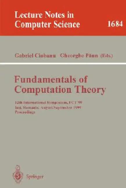 Fundamentals of Computation Theory (English, Gabriel Ciobanu | Gheorghe Paun)