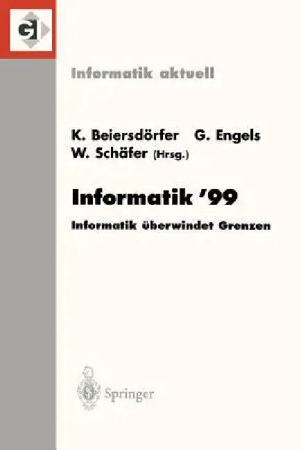 Informatik'99 (English, Kurt Beiersdörfer | Gregor Engels | Wilhelm Schäfer)