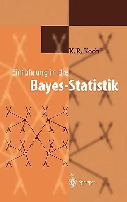 Einführung in Die Bayes-Statistik (English, Karl-Rudolf Koch)