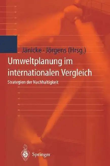 Umweltplanung Im Internationalen Vergleich (English, K. Hahn | Martin Jänicke | C. Koll)