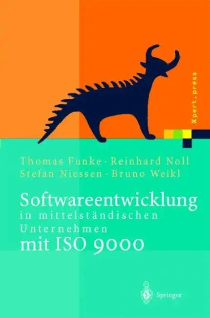 Softwareentwicklung in Mittelständischen Unternehmen Mit ISO 9000 (English, Thomas Funke | Reinhard Noll | Stefan Niessen)