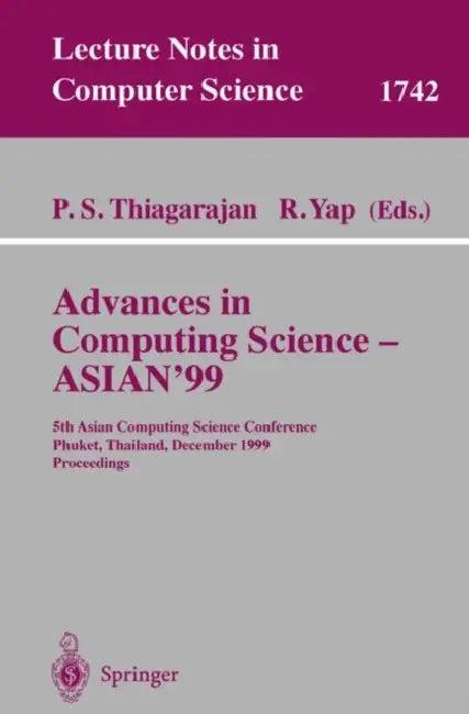 Advances in Computing Science - Asian'99 (English, P. S. Thiagarajan | Roland Yap)