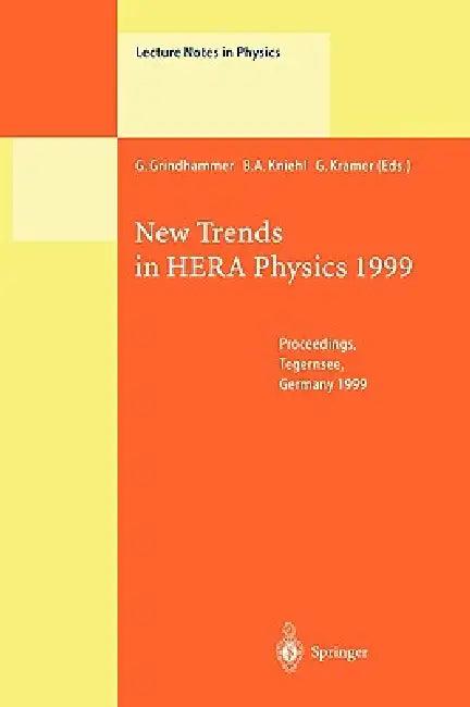 New Trends in Hera Physics 1999 (English, G. Grindhammer | B. a. Kniehl | G. Kramer)