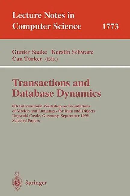Transactions and Database Dynamics (English, Gunter Saake | Kerstin Schwarz | Can Türker)