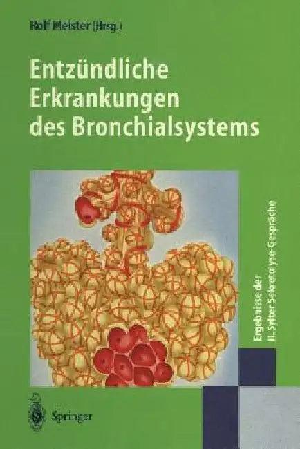 Entzündliche Erkrankungen Des Bronchialsystems (English, Rolf Meister)