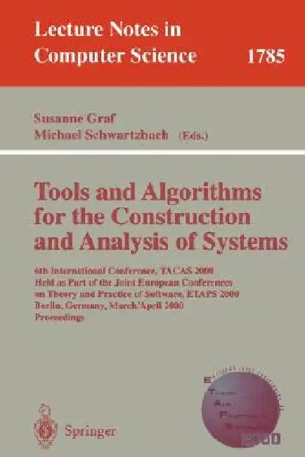 Tools and Algorithms for the Construction and Analysis of Systems (English, Susanne Graf | Michael Schwartzbach)