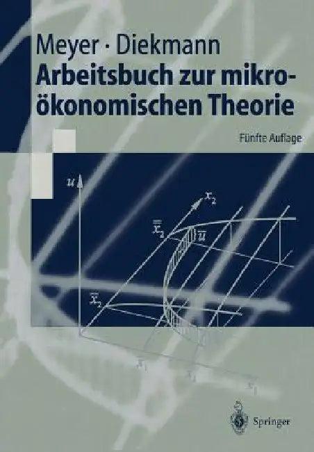 Arbeitsbuch Zur Mikroökonomischen Theorie (English, Ulrich Meyer | Jochen Diekmann)