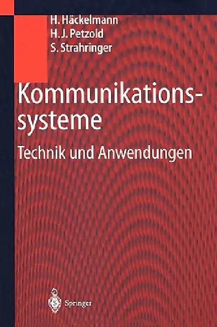 Kommunikationssysteme (English, Heiko Häckelmann | Hans J. Petzold | Susanne Strahringer)