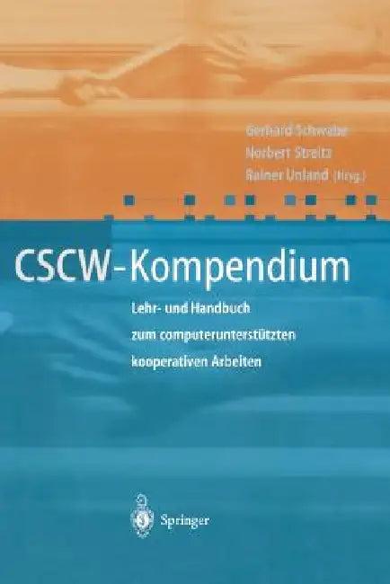 Cscw-Kompendium (English, Gerhard Schwabe | Norbert Streitz | Rainer Unland)