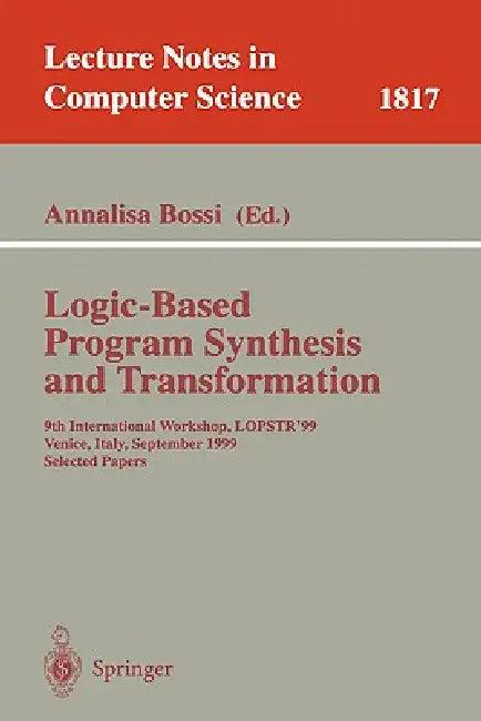 Logic-Based Program Synthesis and Transformation (English, Annalisa Bossi)