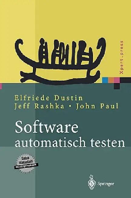 Software Automatisch Testen (English, Elfriede Dustin | Jeff Rashka | John Paul)