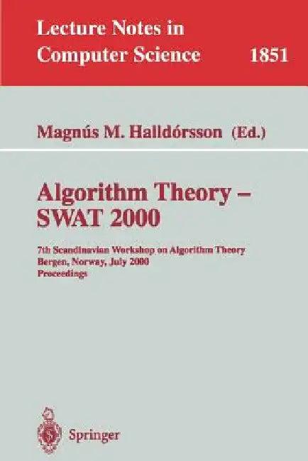 Algorithm Theory - Swat 2000 (English, Magnus M. Halldorsson)