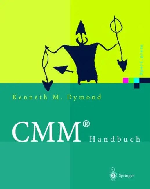 Cmm(r) Handbuch (English, Kenneth M. Dymond | Process Transition Intern Inc | W. S. Humphrey)