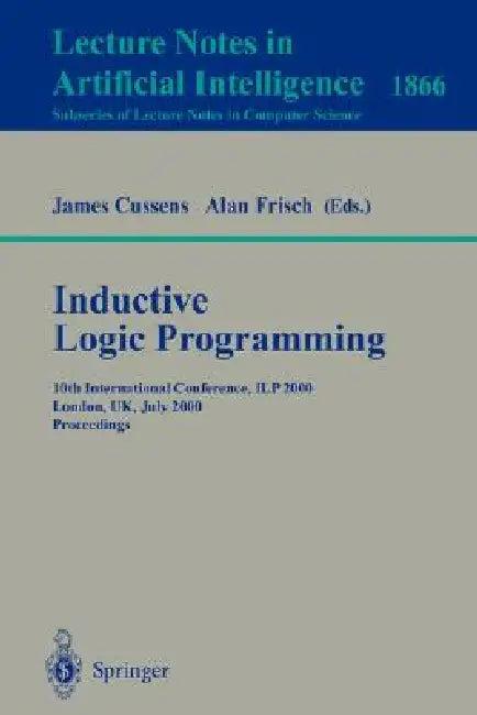 Inductive Logic Programming (English, James Cussens | Alan Frisch)