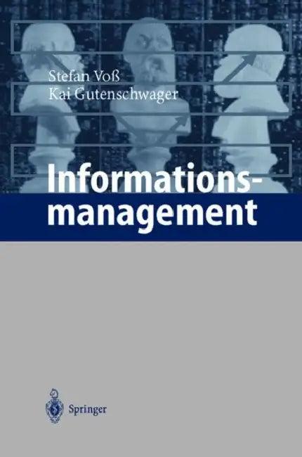 Informationsmanagement (English, Stefan Voß | Kai Gutenschwager)