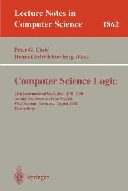 Computer Science Logic (English, Peter G. Clote | Helmut Schwichtenberg)