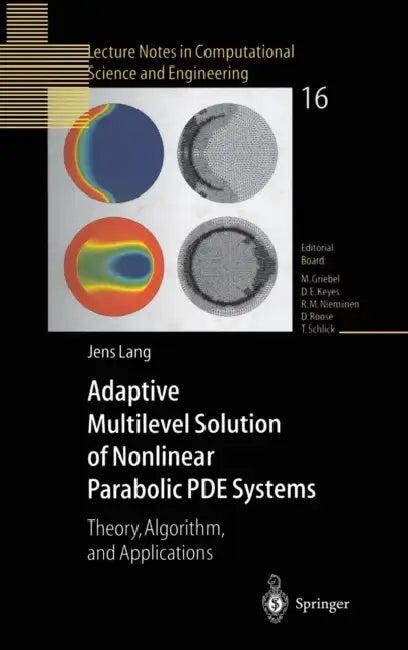 Adaptive Multilevel Solution of Nonlinear Parabolic Pde Systems (English, Jens Lang)