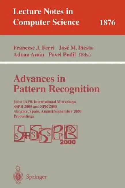Advances in Pattern Recognition (English, Francesc J. Ferri | Jose M. Inesta | Adnan Amin)