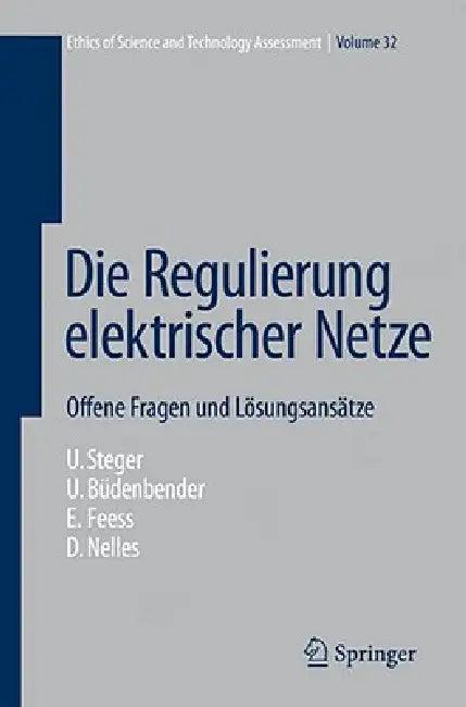 Die Regulierung Elektrischer Netze (English, C. Adamczyk | Ulrich Steger | R. Klüser)