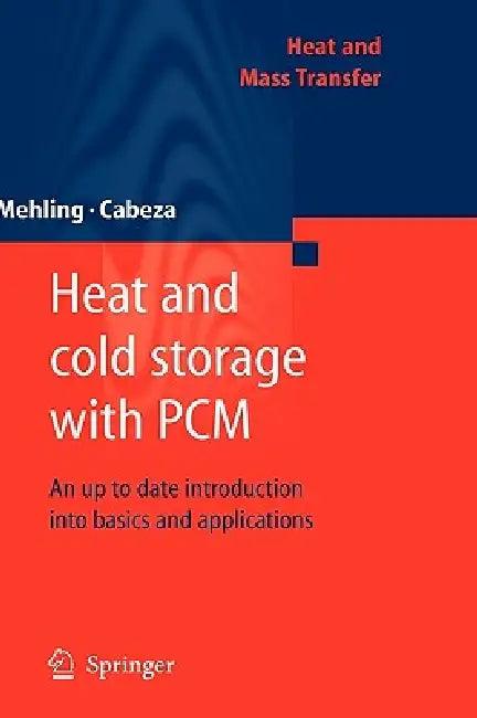 Heat and Cold Storage with PCM (English, Harald Mehling | Luisa F. Cabeza)