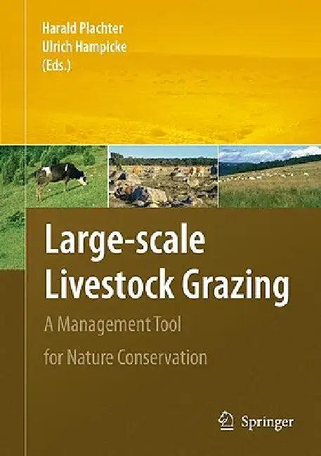 Large-Scale Livestock Grazing (English, Harald Plachter | Ulrich Hampicke)