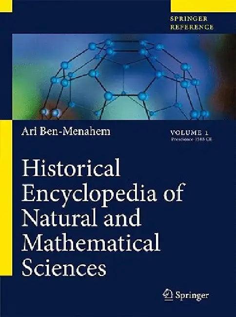 Historical Encyclopedia of Natural and Mathematical Sciences (English, Ari Ben-Menahem)