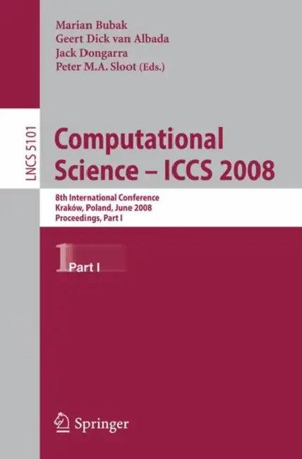 Computational Science - Iccs 2008 (English, Marian Bubak | Geert Dick Van Albada | Jack Dongarra)