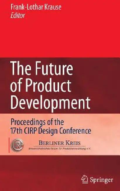 The Future of Product Development (English, Frank-Louthar Krause)