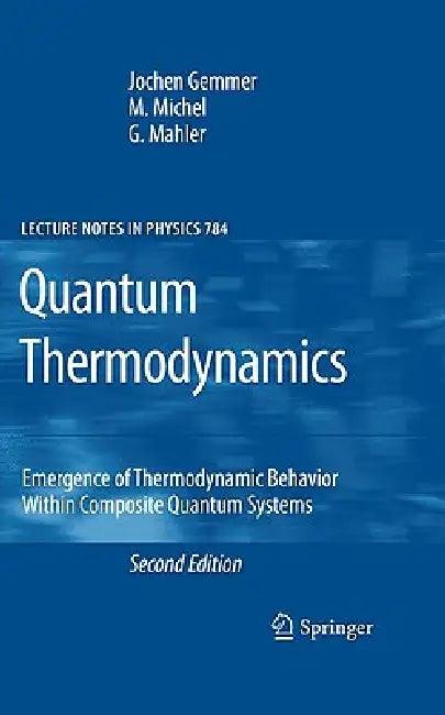 Quantum Thermodynamics (English, Jochen Gemmer | M. Michel | Günter Mahler)