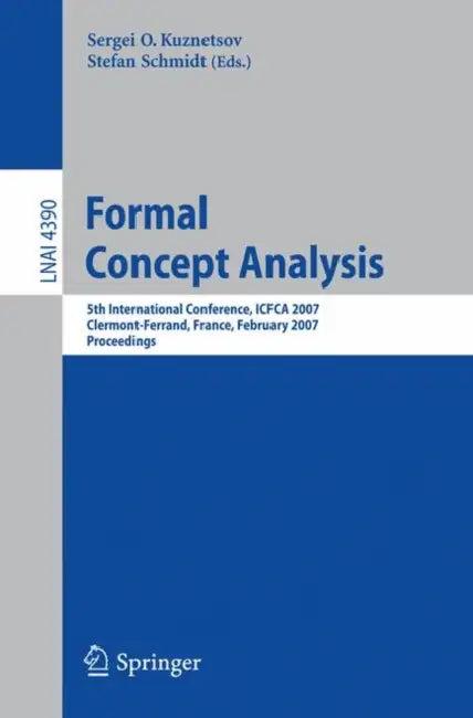 Formal Concept Analysis (English, Sergei O. Kuznetsov | Stefan Schmidt)