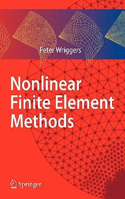 Nonlinear Finite Element Methods (English, Peter Wriggers)