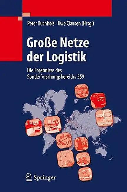 Große Netze Der Logistik (English, Peter Buchholz | Uwe Clausen)