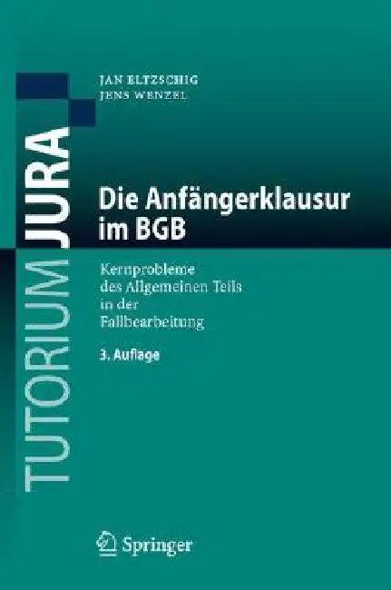 Die Anfängerklausur Im BGB (English, Jan Eltzschig | Jens Wenzel)