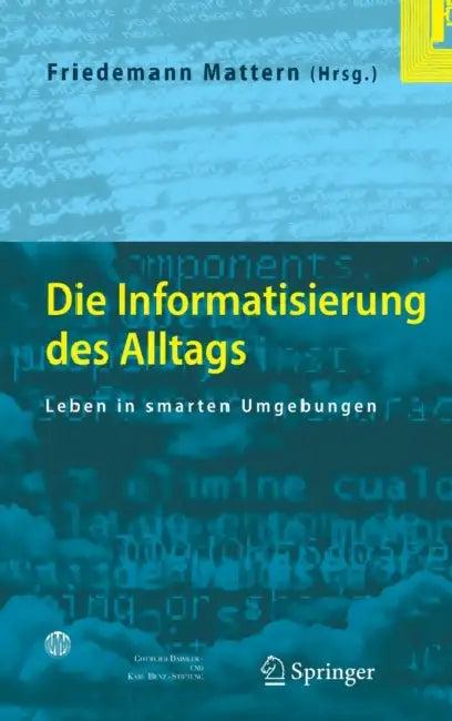 Die Informatisierung Des Alltags (English, Friedemann Mattern)