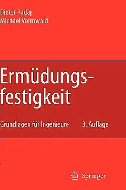 Ermüdungsfestigkeit (English, Dieter Radaj | Michael Vormwald)