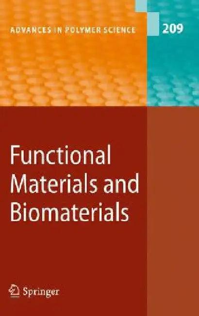 Functional Materials and Biomaterials (English, Matthias Häußler | Ben Zhong Tang | Xiang Dong Liu)