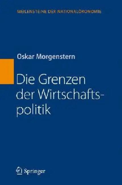 Die Grenzen Der Wirtschaftspolitik (English, Oskar Morgenstern)