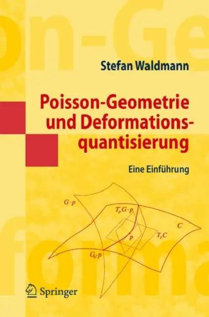 Poisson-Geometrie Und Deformationsquantisierung (English, Stefan Waldmann)