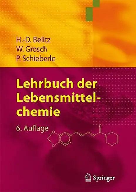 Lehrbuch Der Lebensmittelchemie (English, H. -D Belitz | Werner Grosch | Peter Schieberle)
