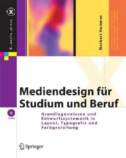Mediendesign Für Studium Und Beruf (English, Norbert Hammer)