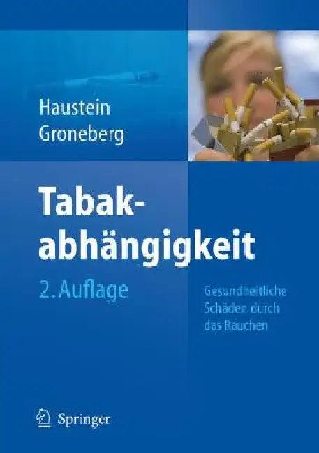 Tabakabhängigkeit (English, Knut-Olaf Haustein | David Groneberg)
