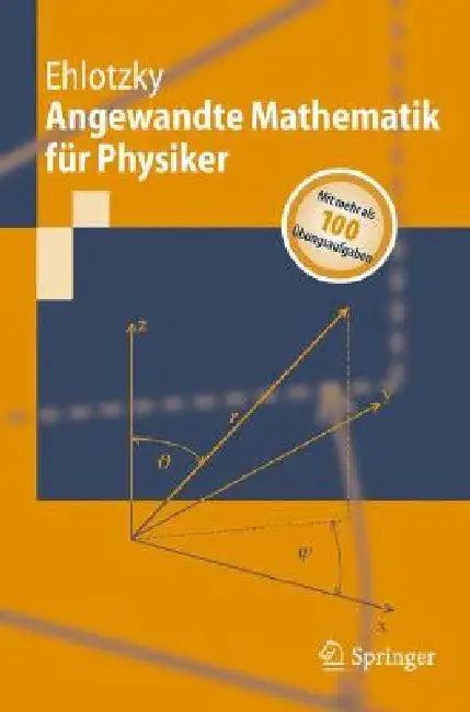 Angewandte Mathematik Für Physiker (English, Fritz Ehlotzky)