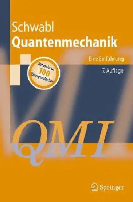 Quantenmechanik (Qm I) (English, Franz Schwabl)