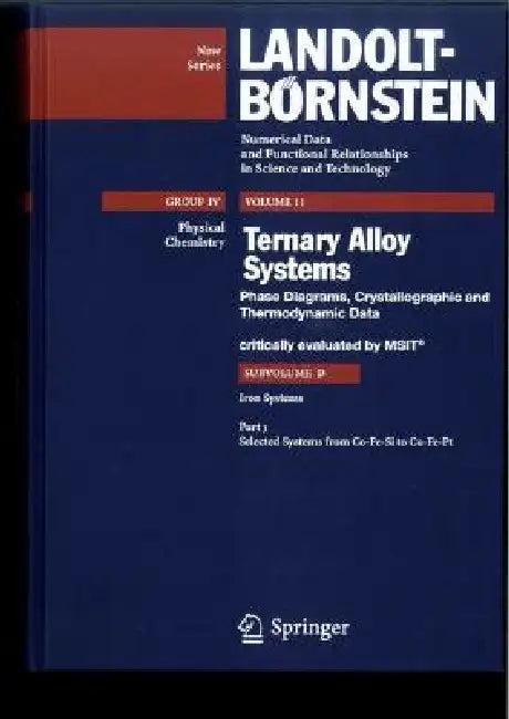 Selected Systems from Co-Fe-Si to Cu-Fe-PT (English, Msit Materials Science International Tea)