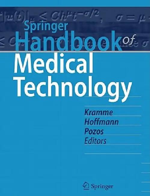 Springer Handbook of Medical Technology (English, Rüdiger Kramme | Klaus-Peter Hoffmann | Robert Steven Pozos)