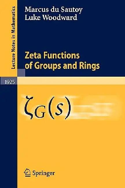 Zeta Functions of Groups and Rings (English, Marcus Du Sautoy | Luke Woodward)