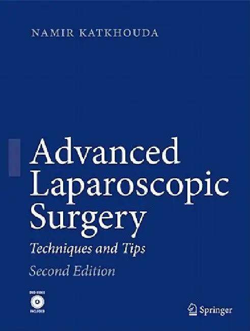 Advanced Laparoscopic Surgery (English, Namir Katkhouda)