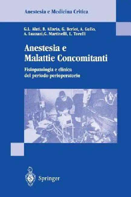 Anestesia E Malattie Concomitanti (English, G. L. Alati | B. Allaria | G. Berlot)