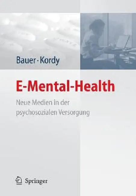 E-Mental-Health (English, Stephanie Bauer | Hans Kordy)