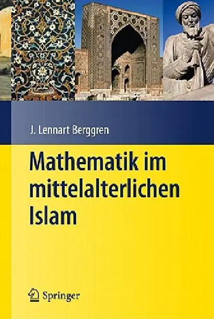 Mathematik Im Mittelalterlichen Islam (English, J. L. Berggren | Petra G. Schmidl)